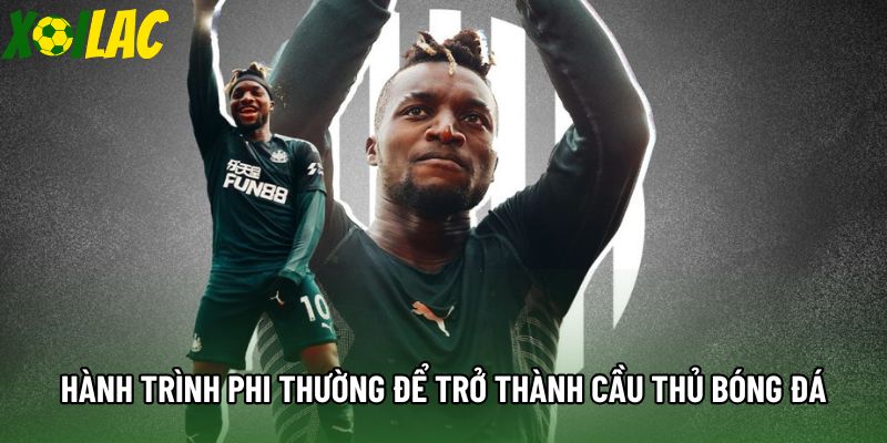 Hành trình phi thường để trở thành cầu thủ bóng đá