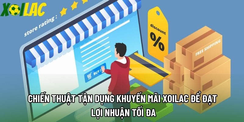 Chiến thuật tận dụng khuyến mãi xoilac để đạt lợi nhuận tối đa Chiến thuật tận dụng khuyến mãi xoilac để đạt lợi nhuận tối đa