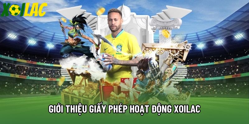 Giới thiệu giấy phép hoạt động Xoilac Giới thiệu giấy phép hoạt động Xoilac