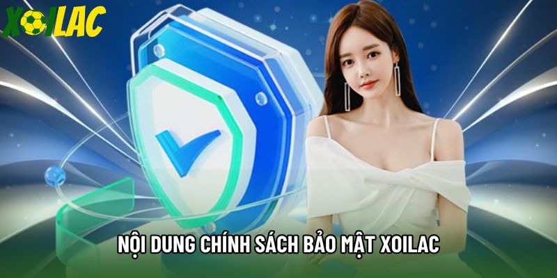 Nội dung chính sách bảo mật Xoilac