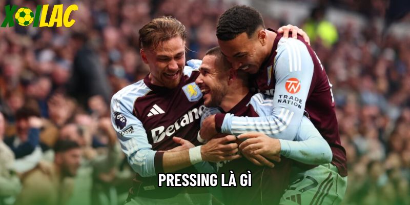 Pressing Là Gì - Khám Phá Chiến Thuật Gây Áp Lực Tầm Cao Tại Xoilac